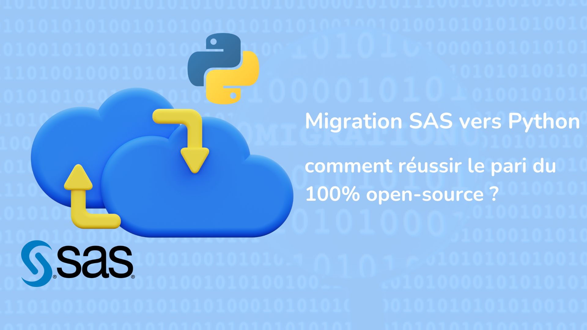 Migration SAS vers Python : comment réussir le pari du 100% open-source ?