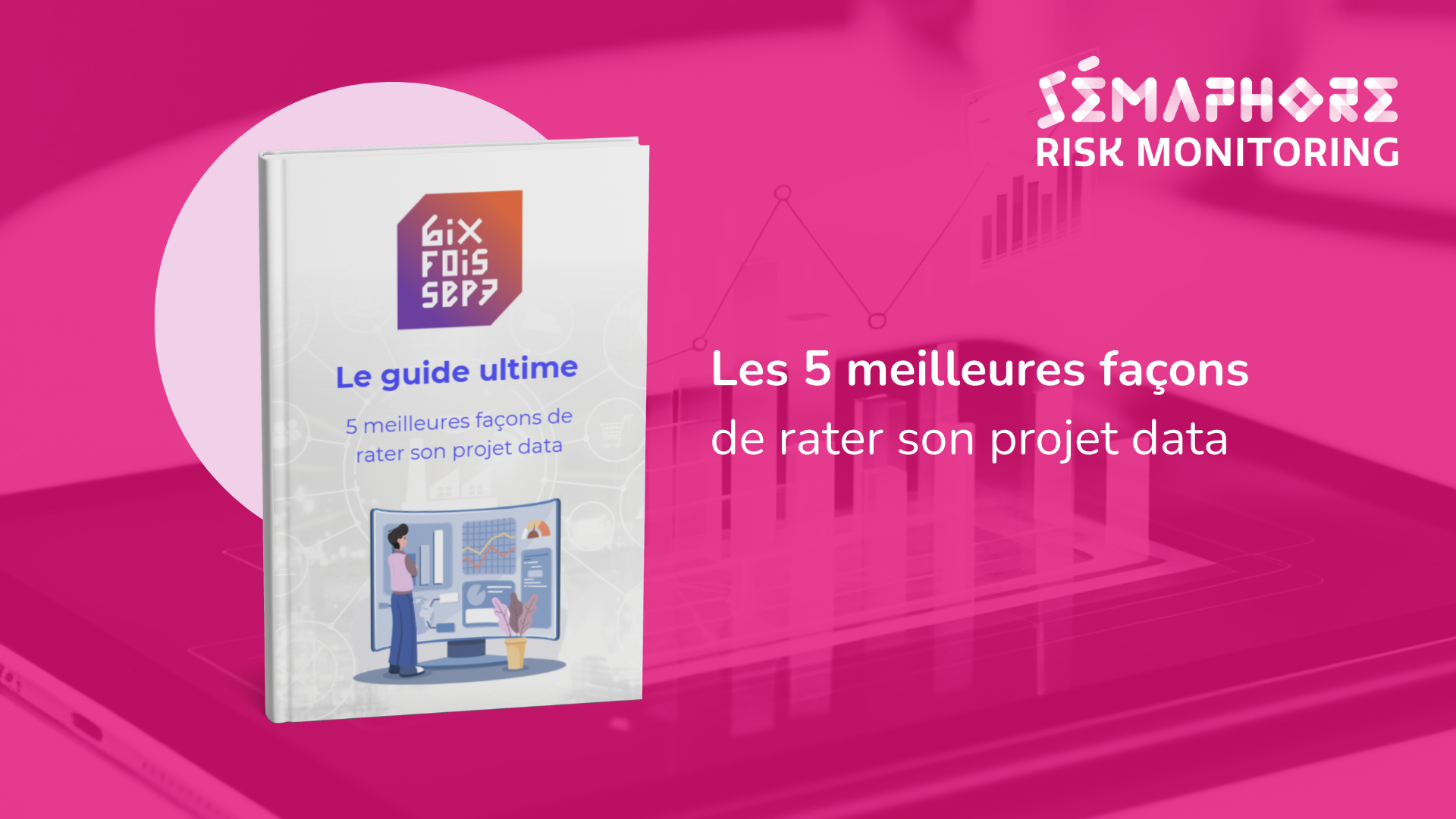 Guide 5 meilleurs facon de rater son projet data